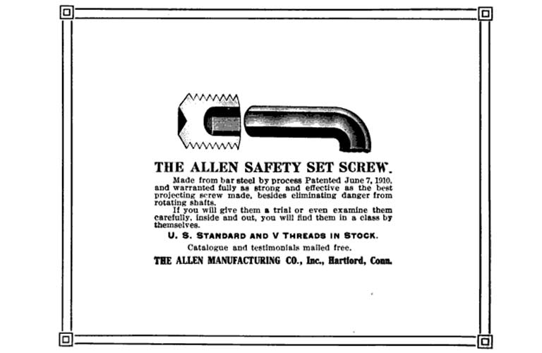 1910 Advertisement for Allen Manufacturing Safety Set Screws. 1910 Advertisement for Allen Manufacturing Safety Set Screws.